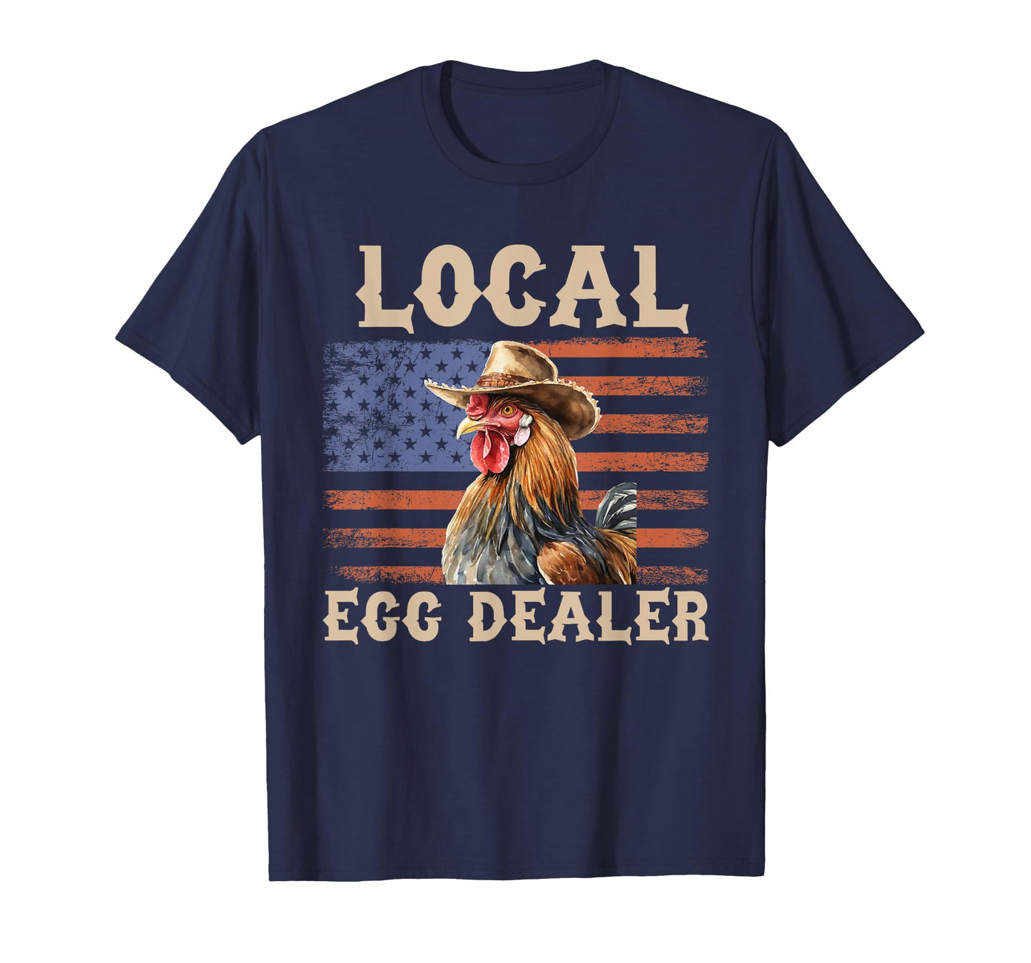 Local Egg Dealer Rooster Farmer Chicken T-Shirt