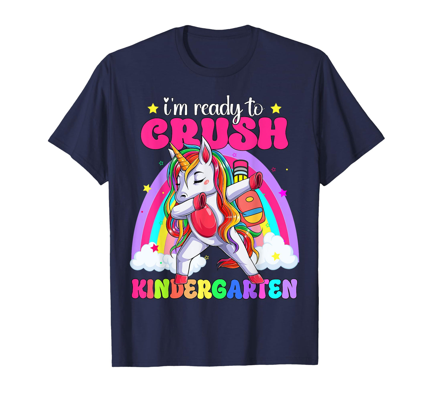I'm Ready To Crush Kindergarten Unicorn Back To School Girls T-Shirt