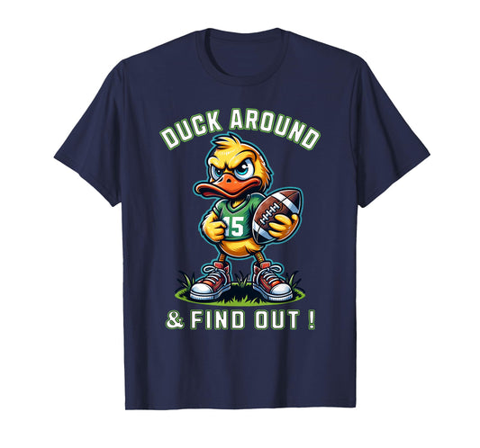 Funny Duck Around & Find Out Duck Lovers Collegiate Style T-Shirt