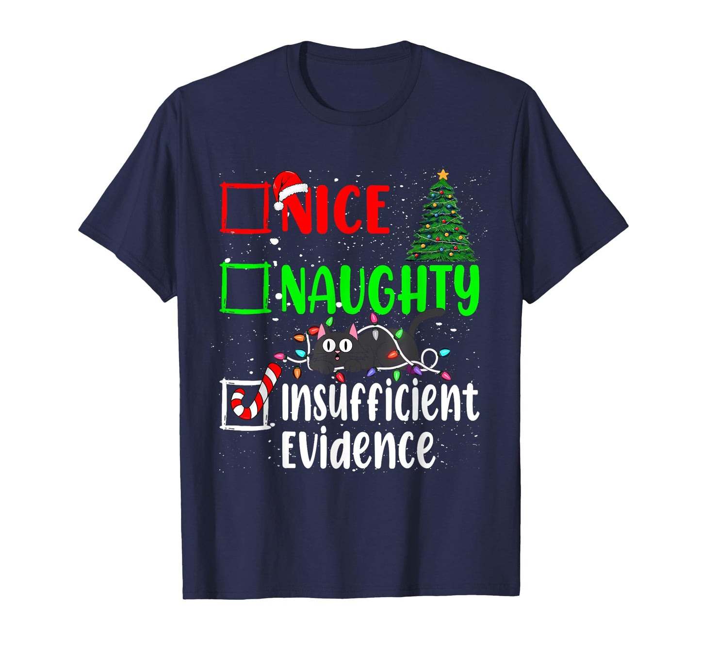 Nice Naughty Insufficient Evidence Black Cat Christmas List T-Shirt