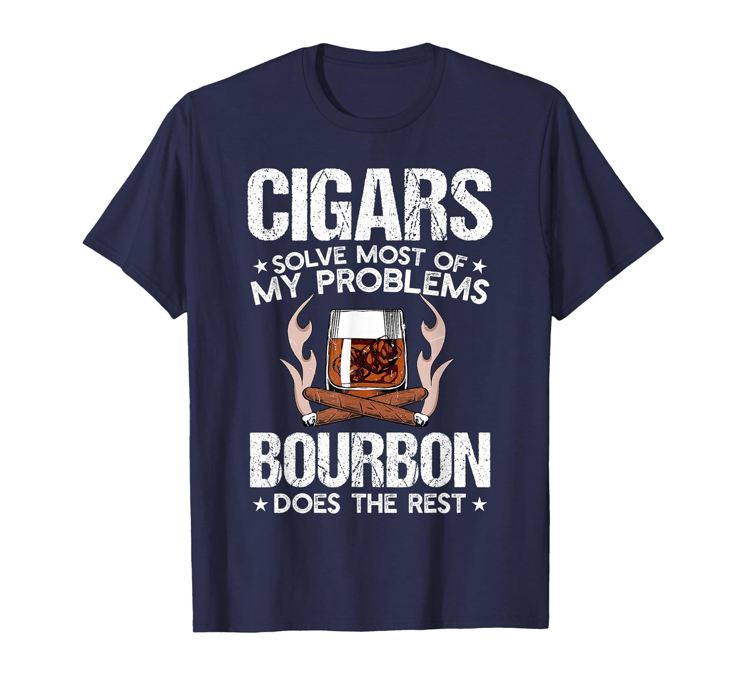 Cigars Solve Most Of My Problems Bourbon Does Rest Vintage T-Shirt