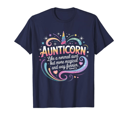 Aunt For Women Funny Aunticorn Magical Fun Unicorn Auntie T-Shirt