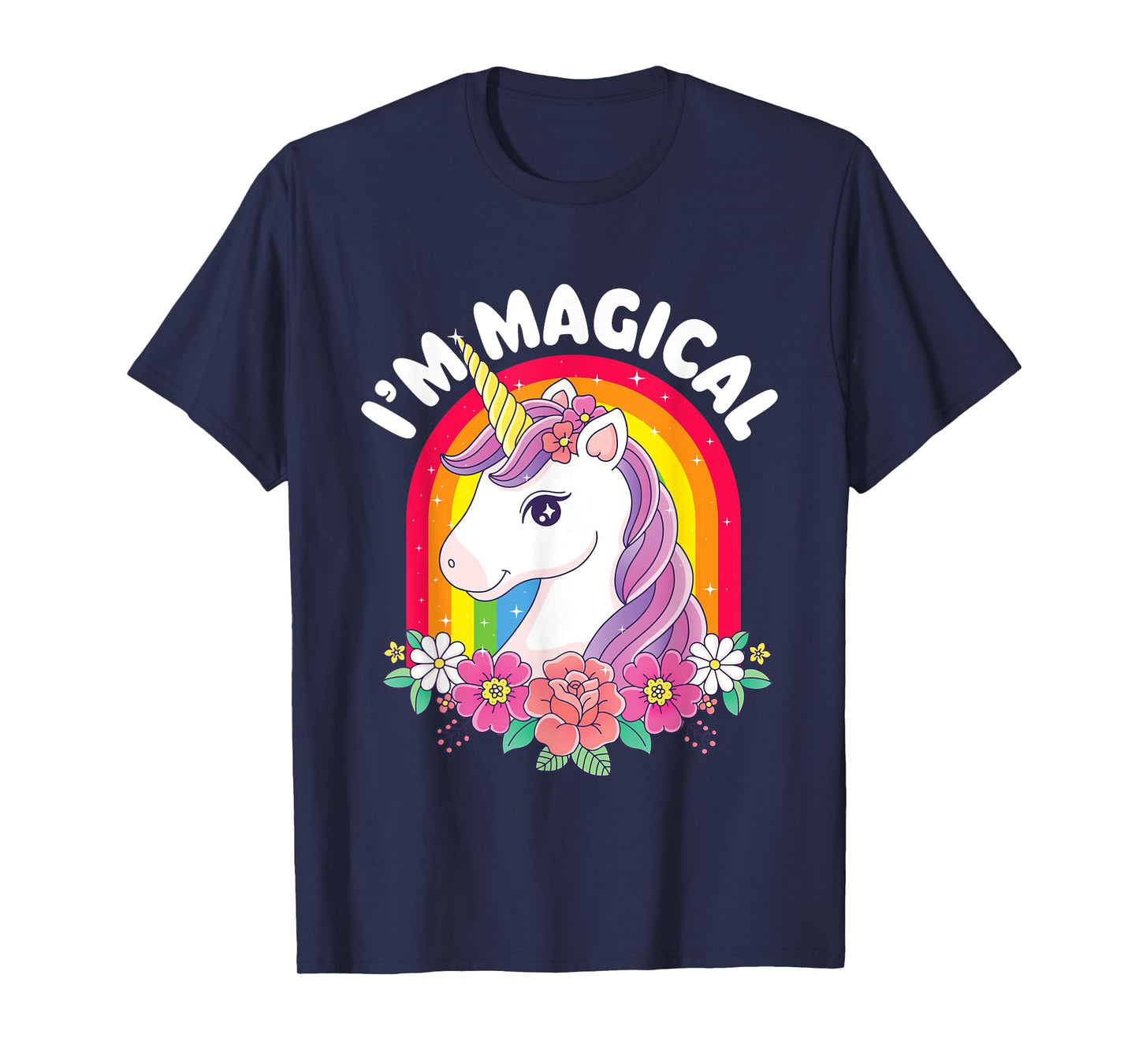 I'm Magical - Rainbow Unicorn Mystical Creature T-Shirt