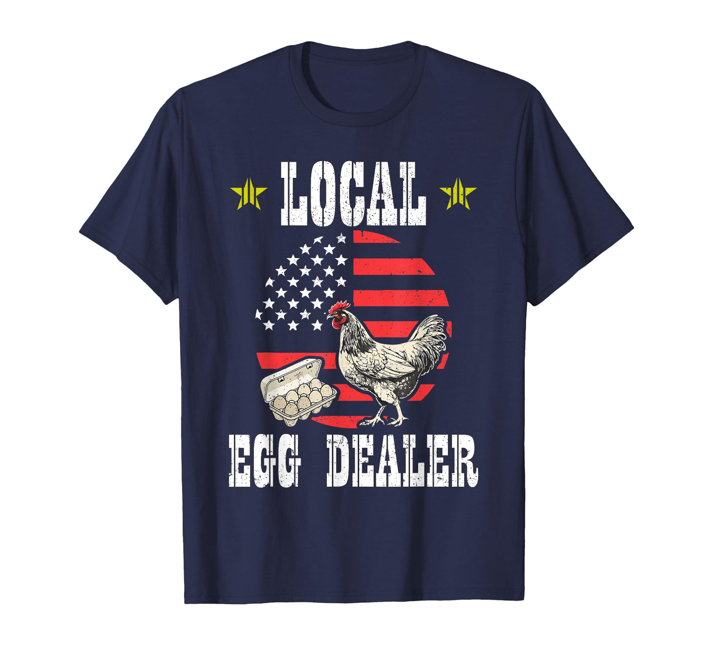 Local Egg Dealer Funny Chicken Lover With American Flag T-Shirt