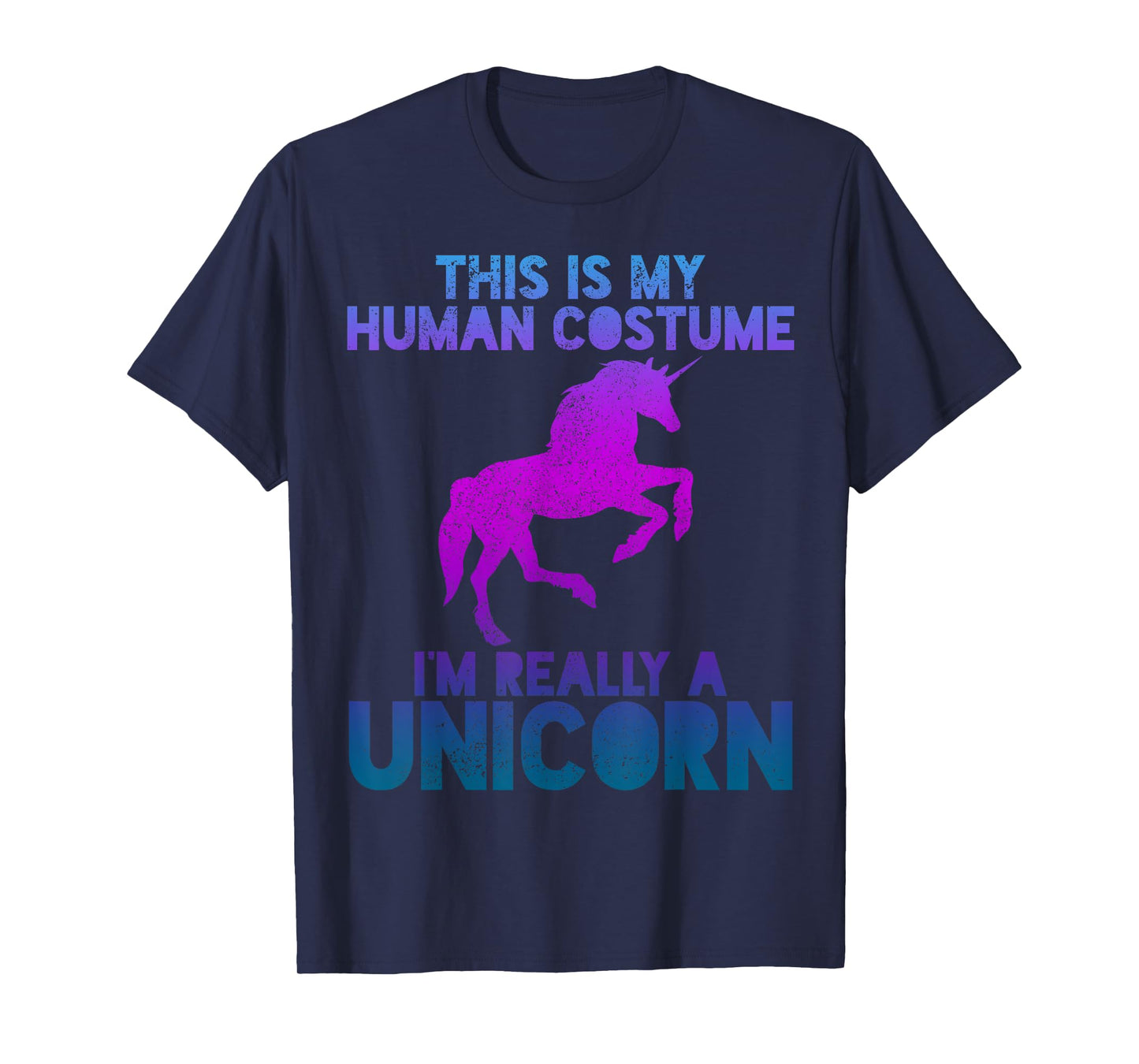 Unicorn Shirt - People Costume Saying Funny Halloween T-Shirt