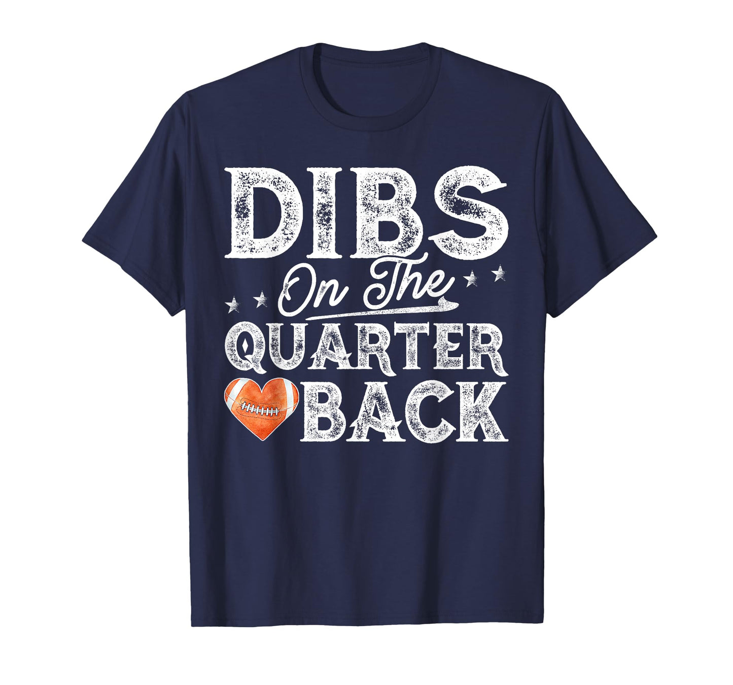 Dibs On The Quarterback - Football Girlfriend T-Shirt
