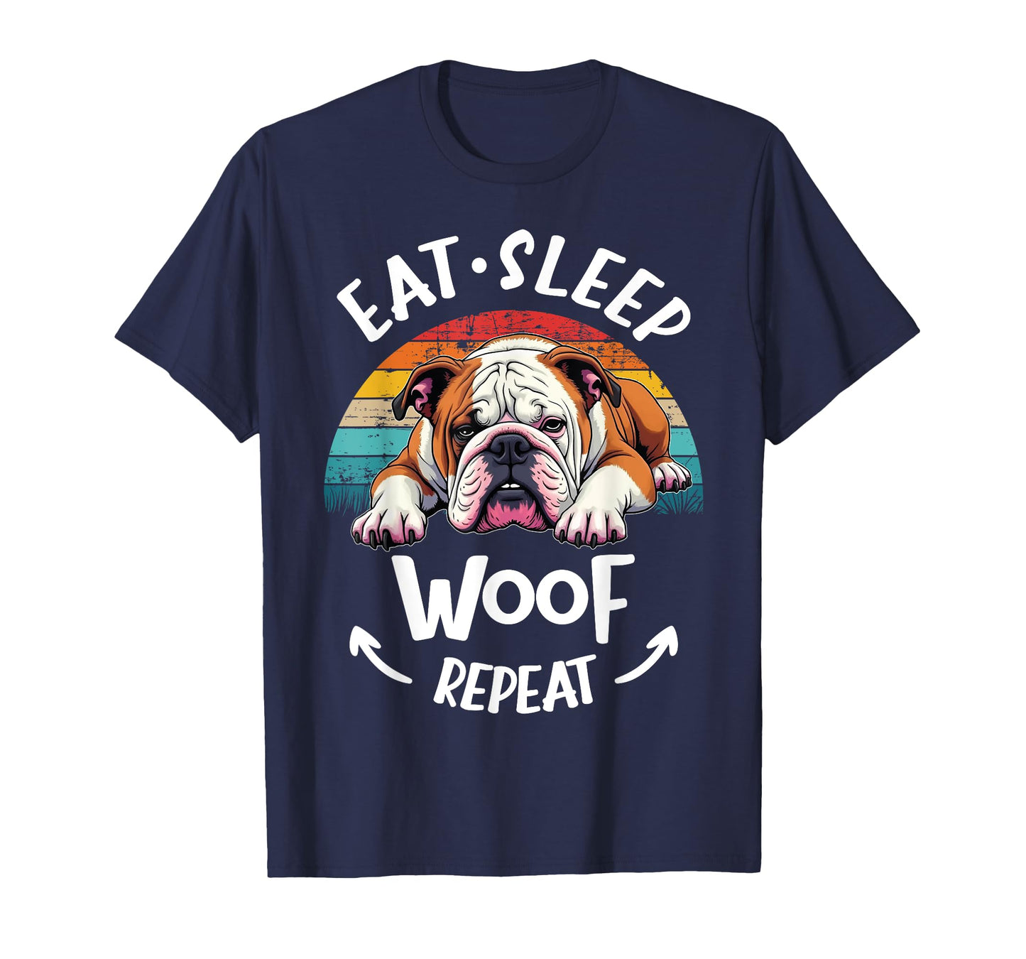 English Bulldog British Bulldog Eat Sleep Repeat T-Shirt for Men Women