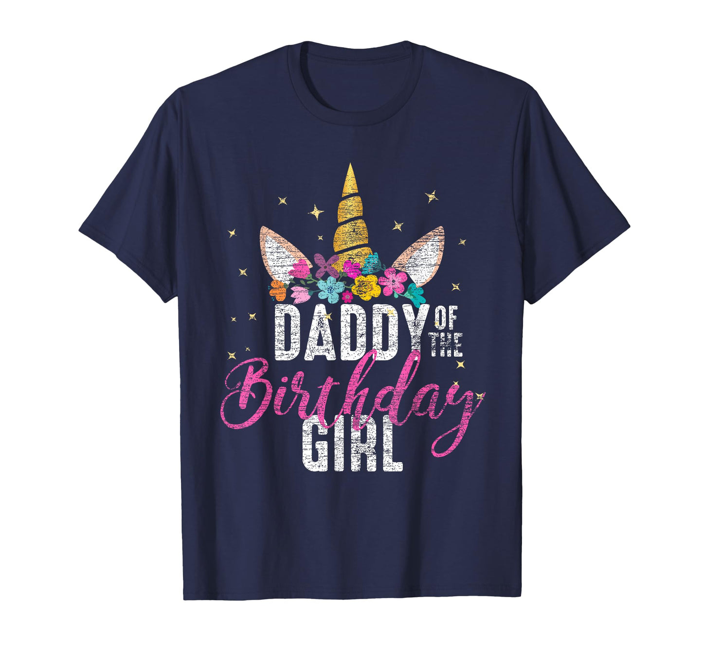Daddy Of The Birthday Girl Father Gift Unicorn Birthday T-Shirt