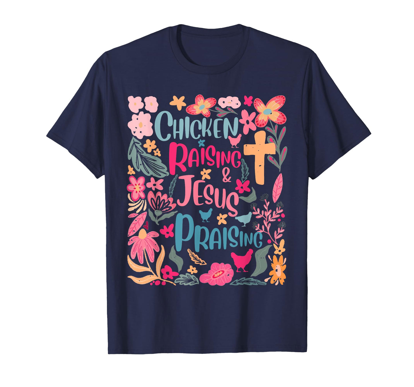 Boho Floral Chicken Raising And Jesus Praising T-Shirt
