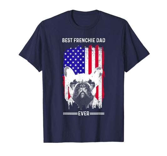 Funny French Bulldog Art For Men Dad Father Frenchie Bulldog T-Shirt