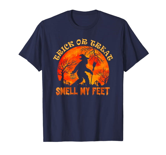 Trick Or Treat Smell My Feet Halloween Pumpkin Bigfoot T-Shirt