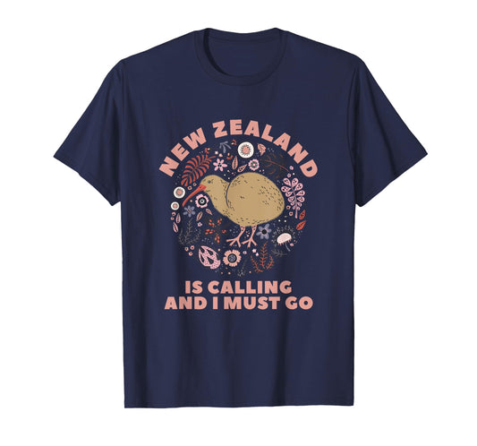 New Zealand Is Calling And I Must Go New Zealand T-Shirt
