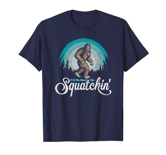 I'd Rather be Squatchin' Vintage Funny Bigfoot 80s Sasquatch T-Shirt