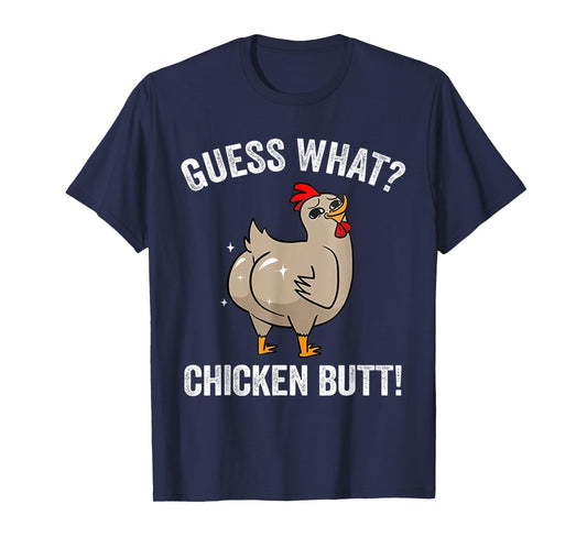Funny Animal Guess What Chicken Butt Cute Chickens Buffs T-Shirt