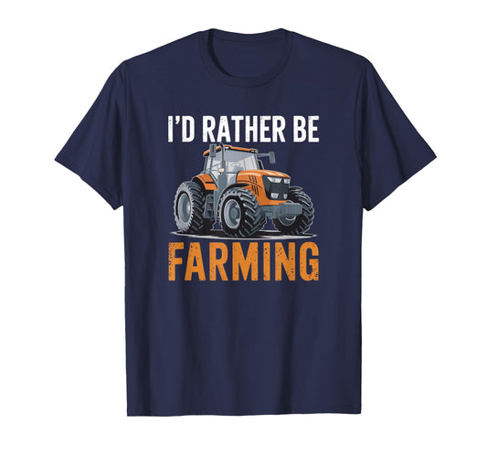 I'd Rather Be Farming Funny Tractor lover Farmer Graphic Tee T-Shirt