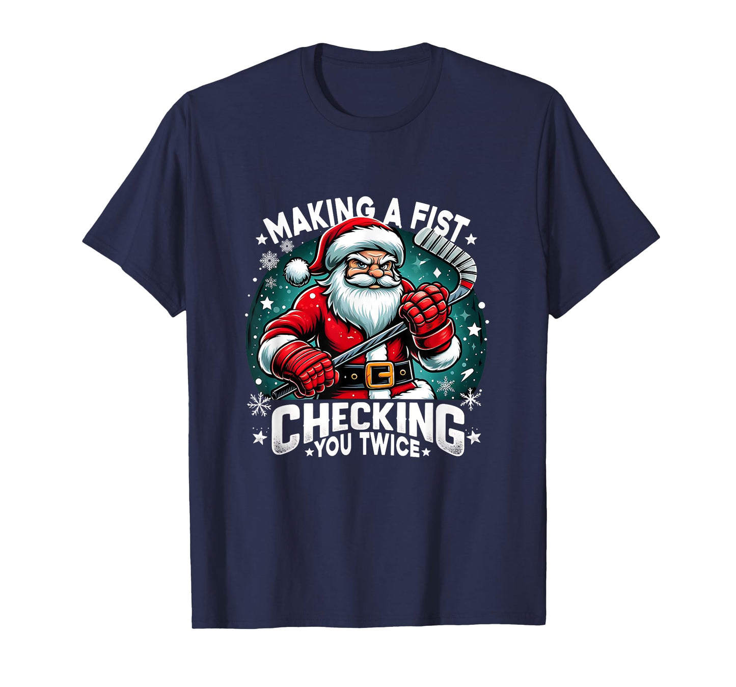 Making A Fist Checking Your Twice Santa Xmas Hockey Players T-Shirt