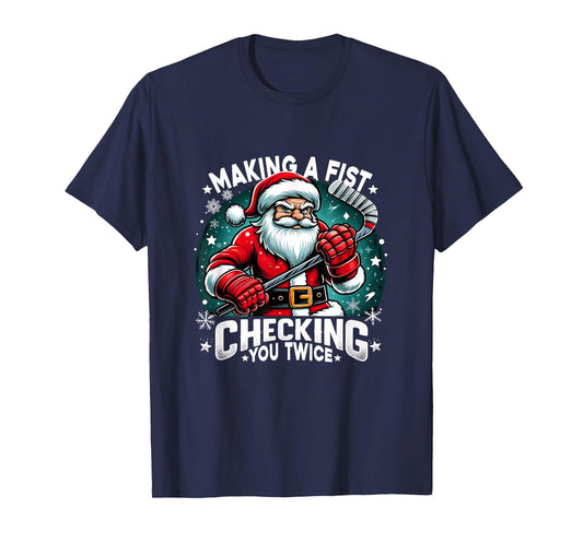 Making A Fist Checking Your Twice Santa Xmas Hockey Players T-Shirt