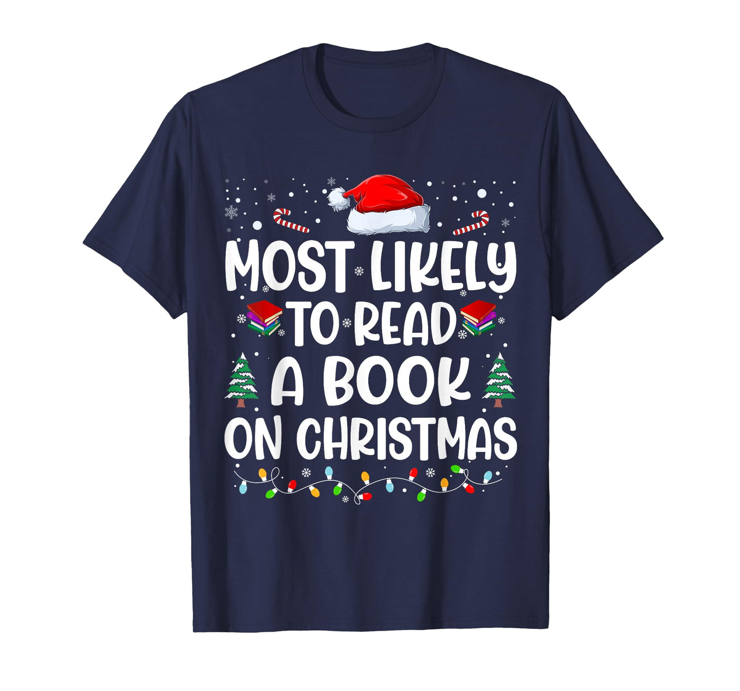 Most Likely To Read A Book On Christmas Matching Family Xmas T-Shirt
