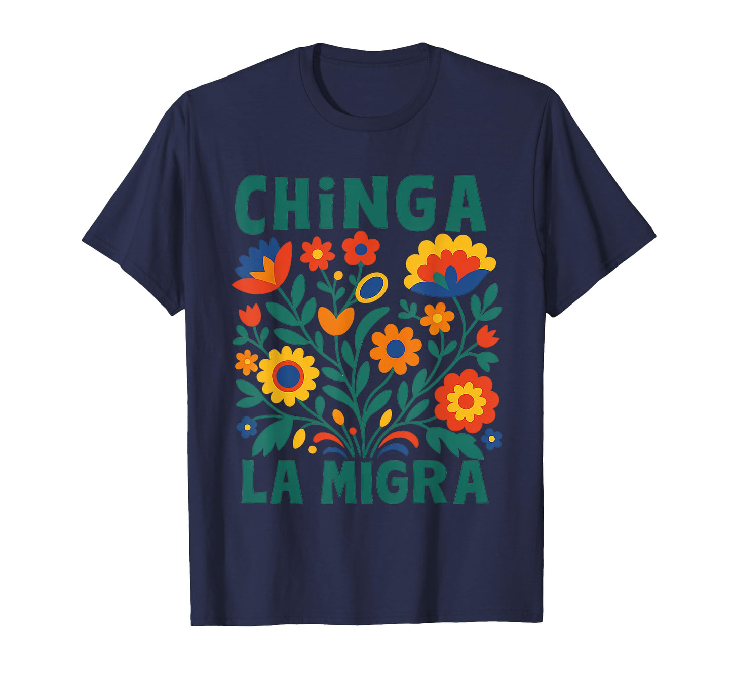Chinga La Migra Abolish Ice Protest Immigrant Spanish Latino T-Shirt
