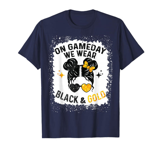 On Gameday Football We Wear Black and Gold Messy Men Women T-Shirt