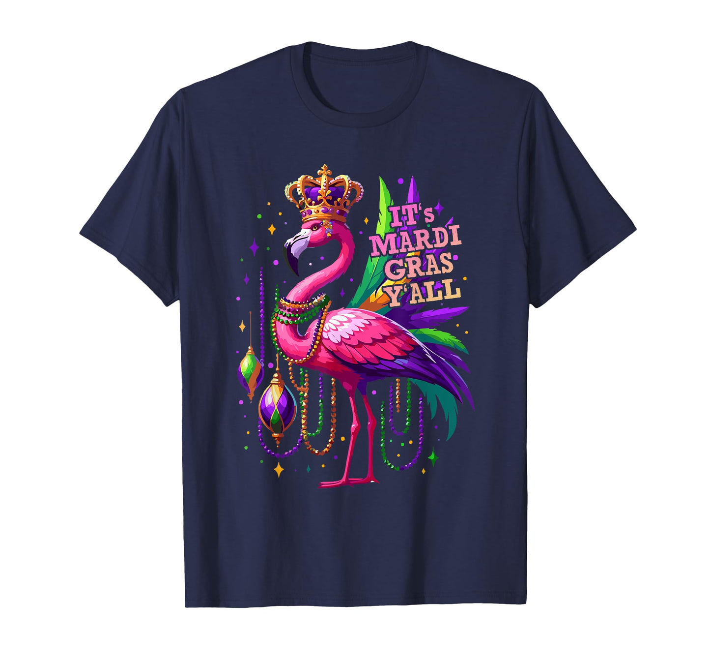 Its Mardi Gras Y'all Flamingo Costume Girls Women Mardi Gras T-Shirt