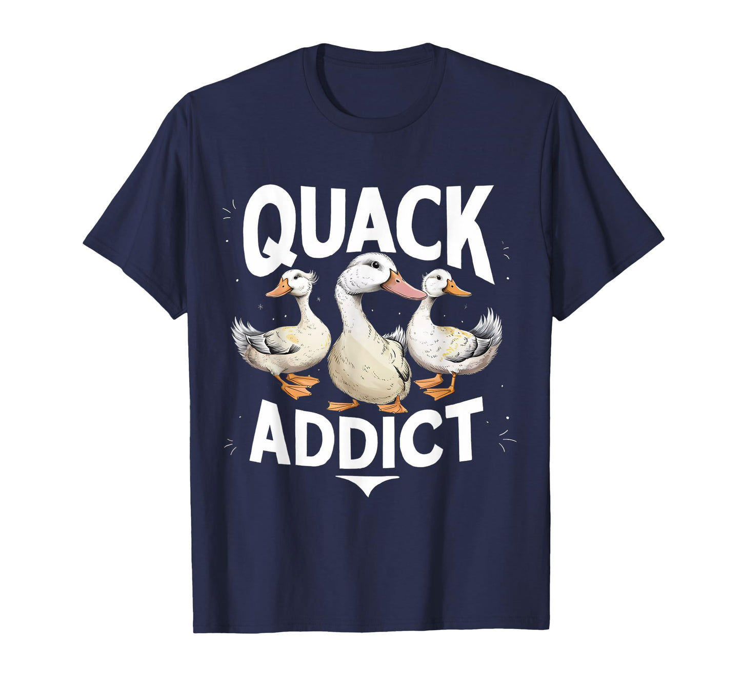 Quack Addict Funny Duck Lover Mallard T-Shirt