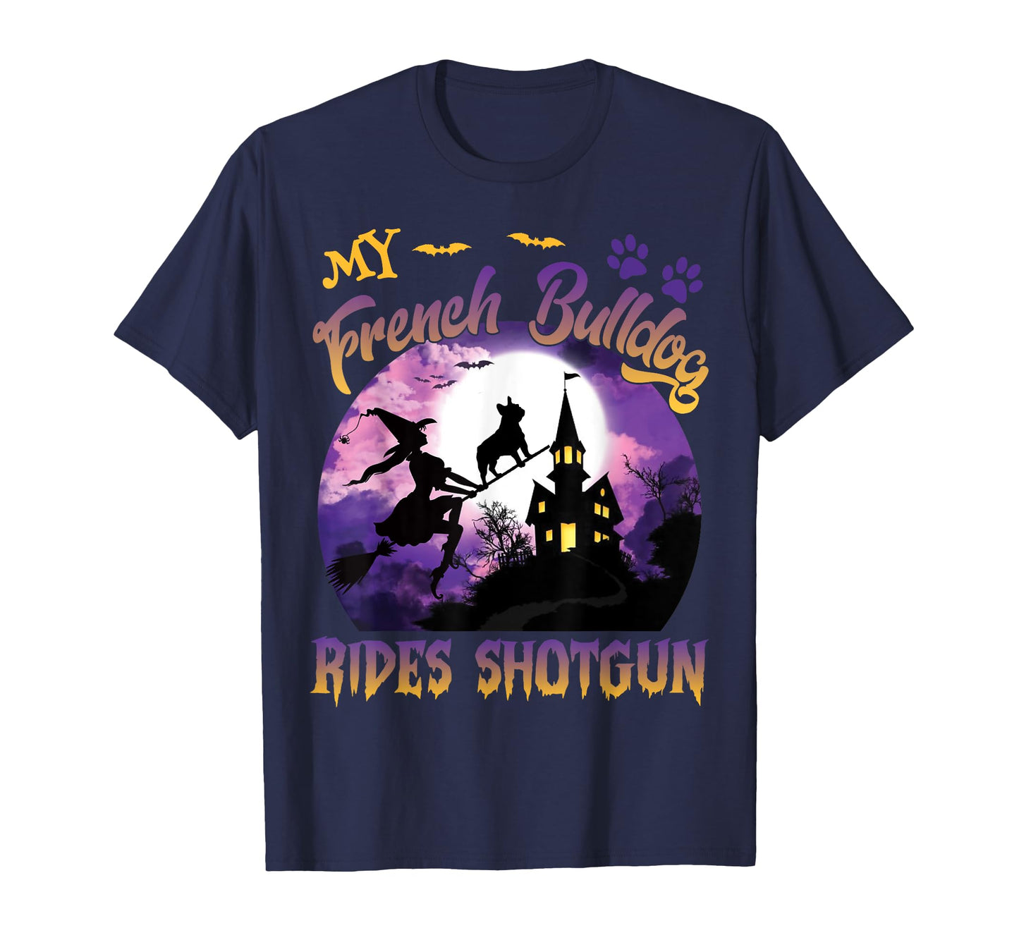 My French Bulldog Rides Shotgun Cool Halloween Protector Dog T-Shirt