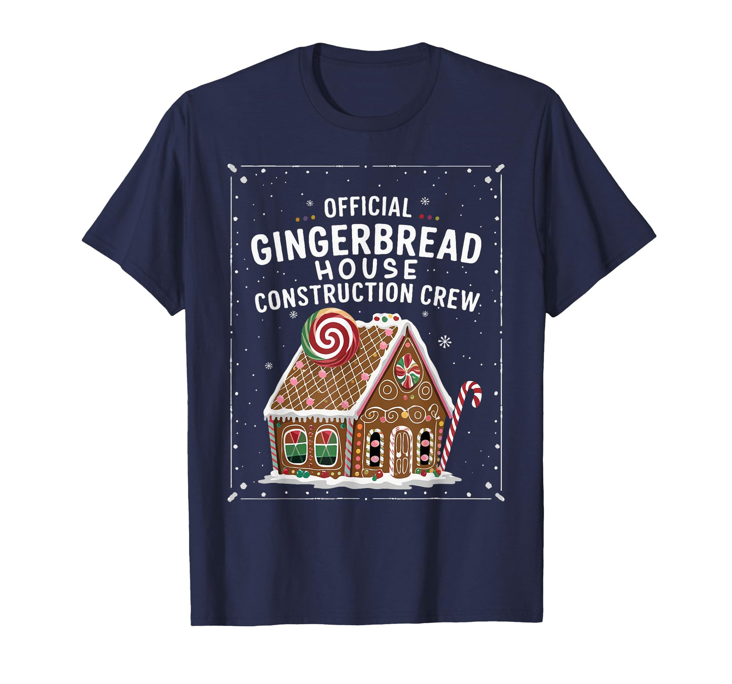 Gingerbread House Construction Crew Cookie Baking Christmas T-Shirt