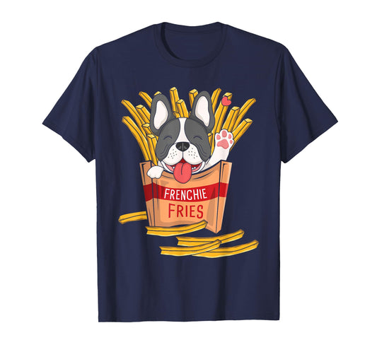 Frenchie Fries - French Bulldog Fast Food French Fries Lover Men Women Kids T-Shirt