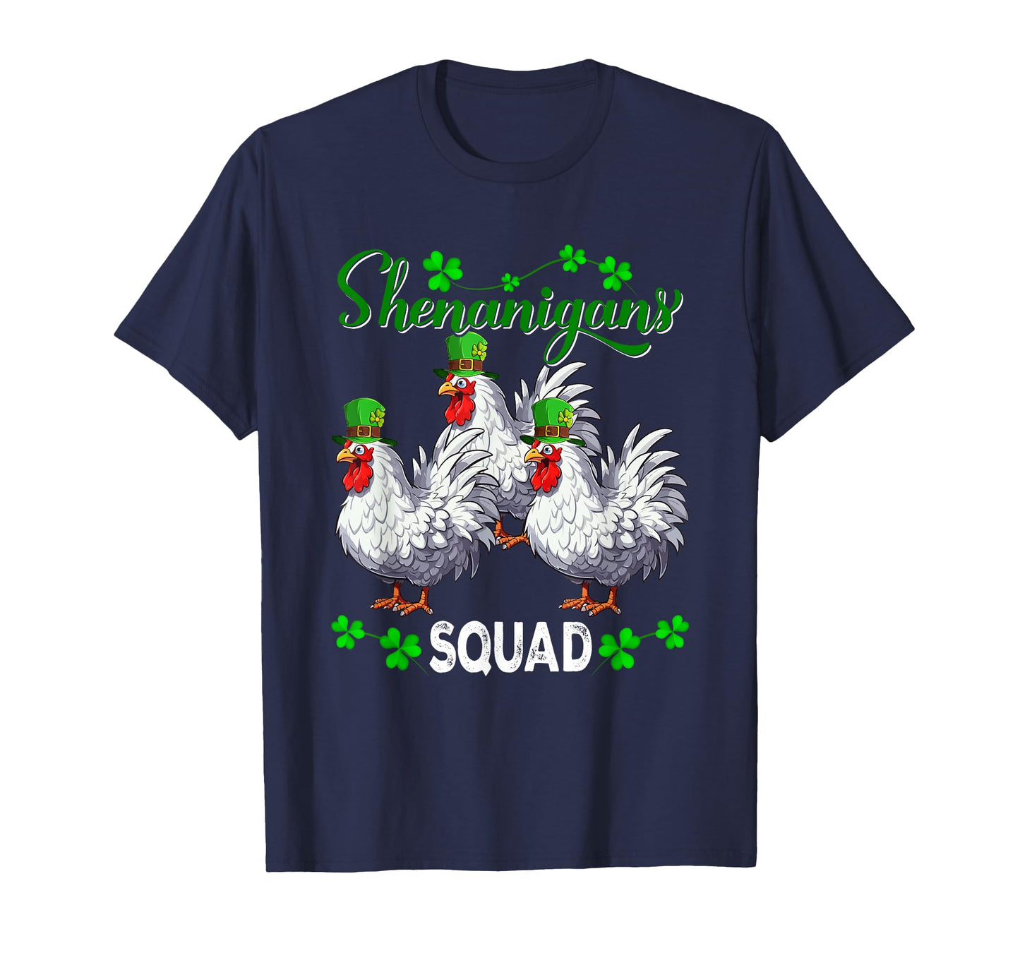 Shenanigans Squad St. Patrick's Day Chickens Shamrocks Farm T-Shirt