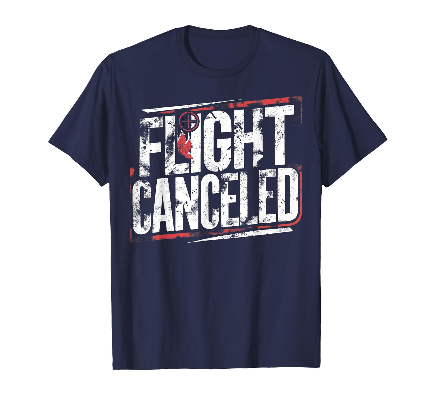 Dove Hunting I Shoot Doves I Flight Canceled I Dove Hunter T-Shirt