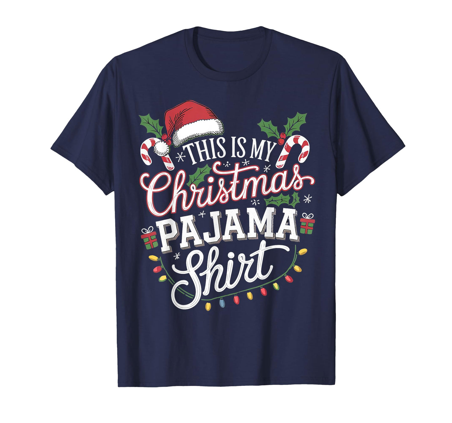 This Is My Christmas Pajama Shirt Funny PJs T-Shirt