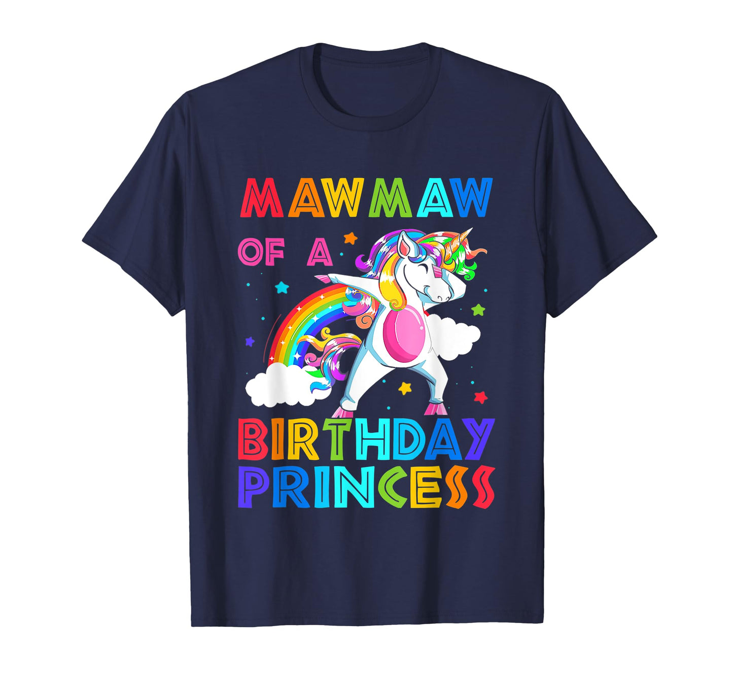 Mawmaw Of The Birthday Princess Unicorn Rainbow Gifts T-Shirt