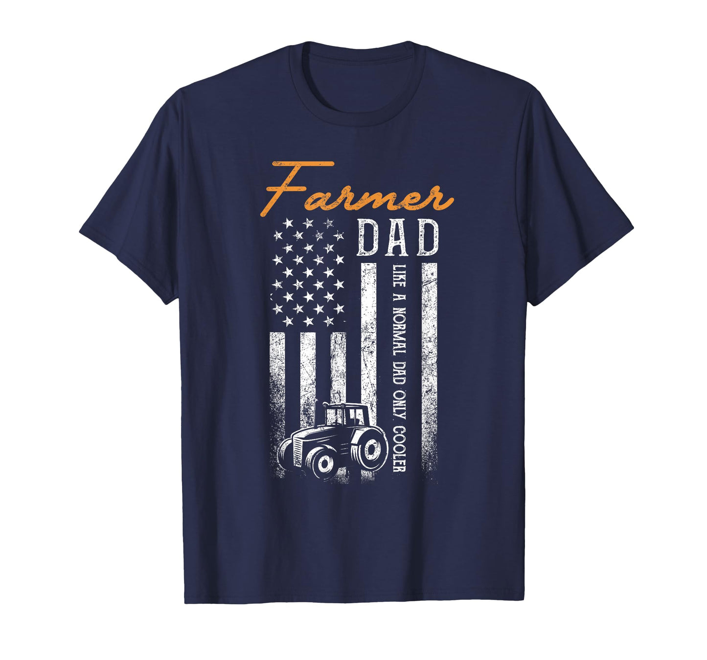 Farmer Dad Like A Normal Dad Only Cooler USA Flag Farming T-Shirt