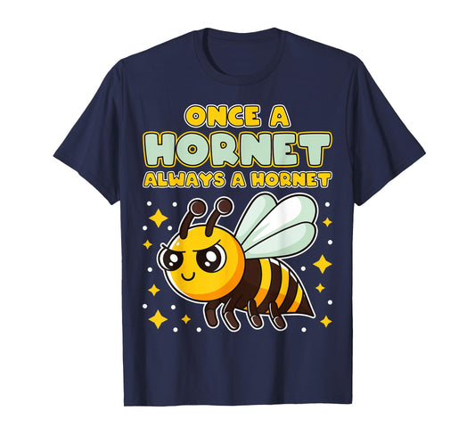 Once A Hornet Always A Hornet Back To School Spirit Girl Boy T-Shirt