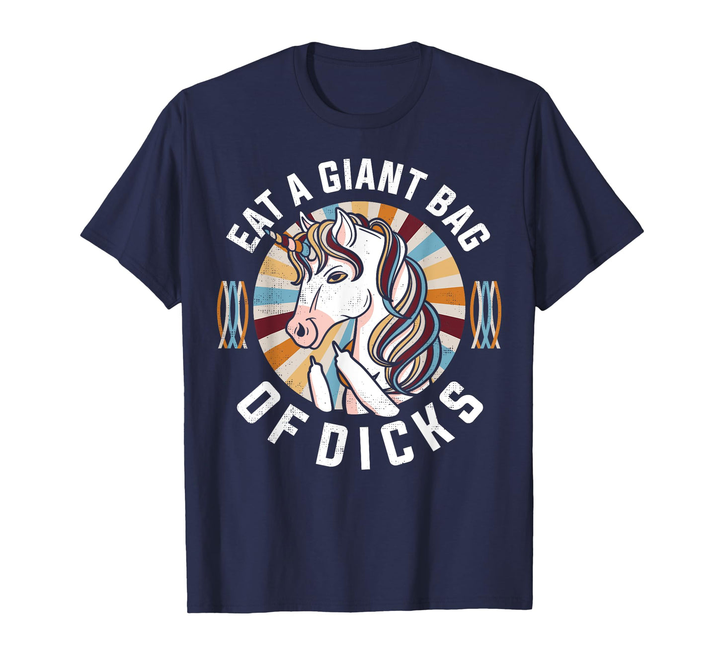 Funny Unicorn T-Shirt - Eat A Bag Of Dicks Joke Tee T-Shirt
