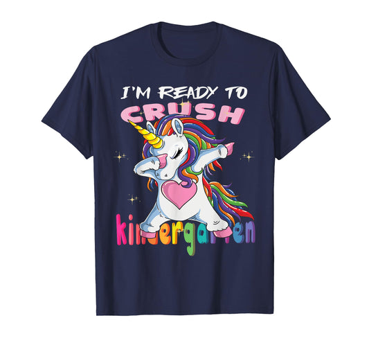 I'm Ready To Crush Kindergarten T-Shirt Baby Unicorn T-Shirt