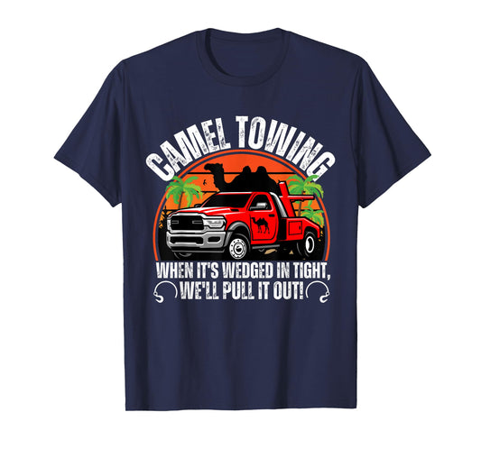 Camel Towing Retro Adult Humor Saying Funny For Men adults T-Shirt