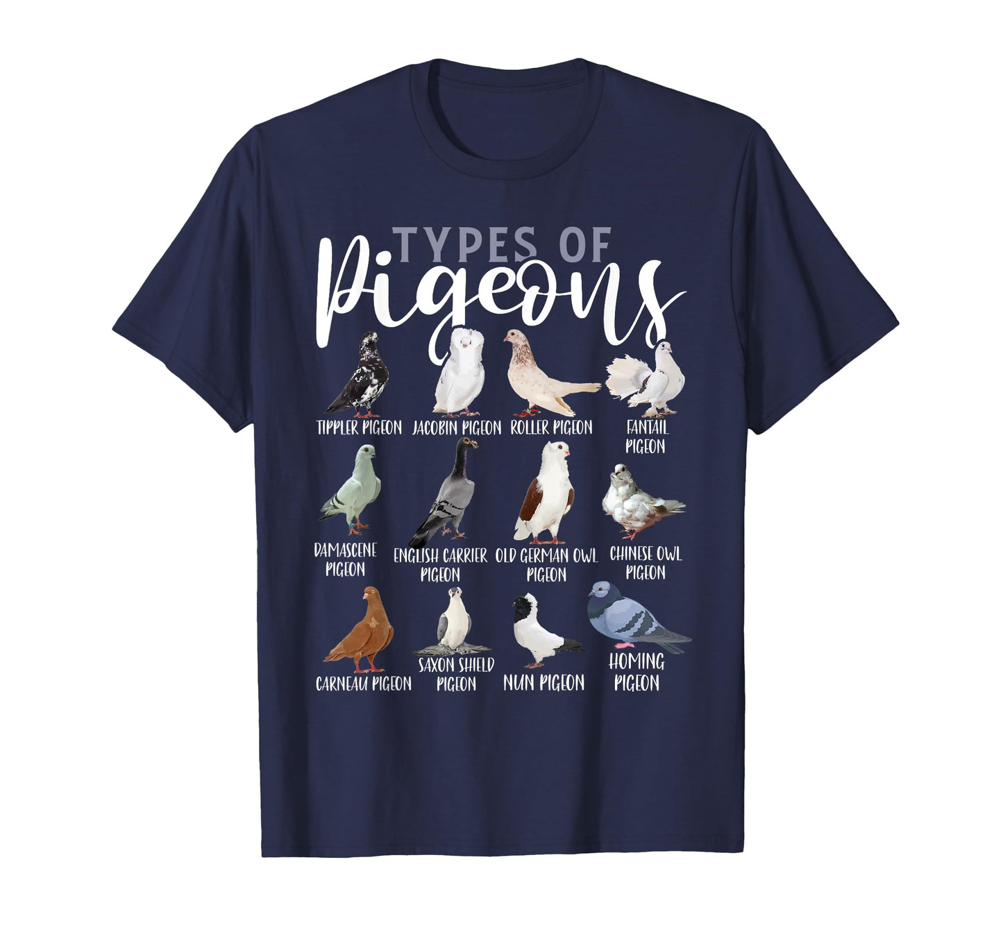 Types of Pigeons Shirt Bird Lover Homing Pigeon Racing T-Shirt