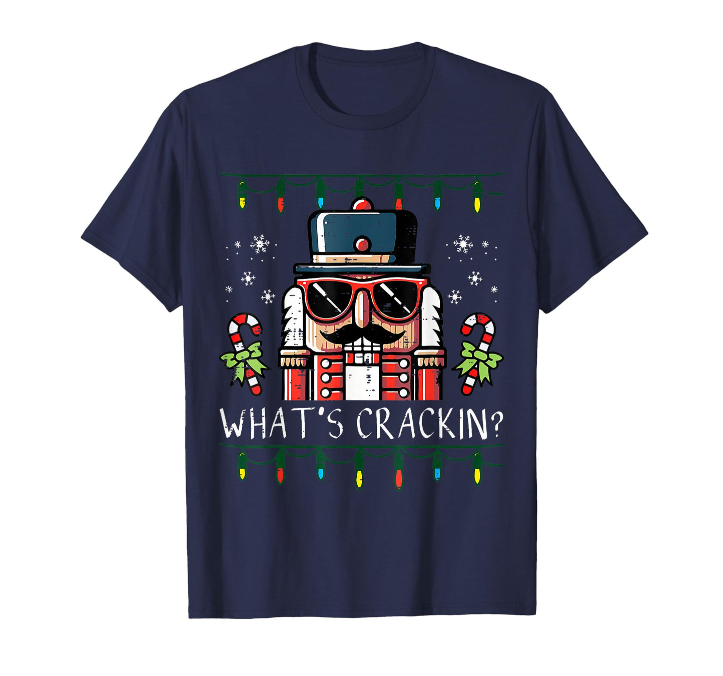 Christmas Nutcracker What's Crackin Men Women Kids T-Shirt