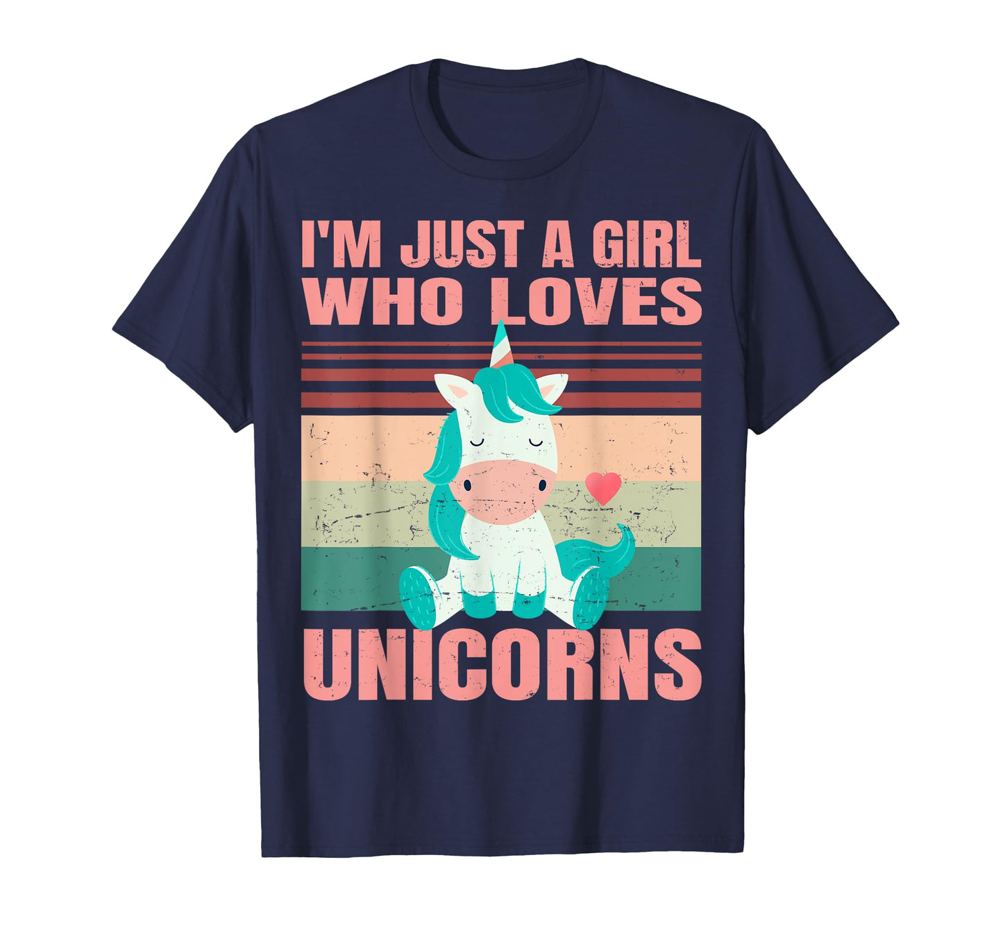 I'm Just A Girl Who Loves Unicorns - Cute Retro Girlie - For T-Shirt