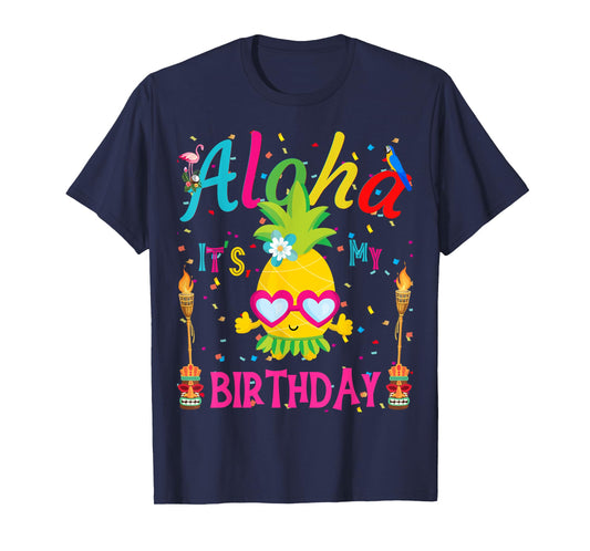 Aloha It's My Birthday Hawaii Girl Women's Pineapple Luau T-Shirt