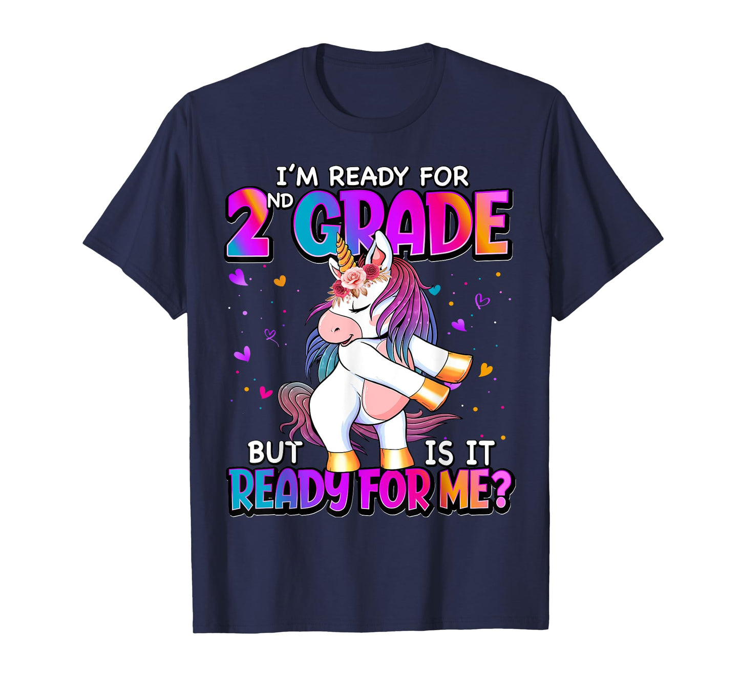 I'm Ready For 2nd Grade Shirt Back To School 2nd Grade Girls T-Shirt