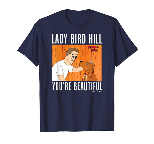 King of the Hill Lady Bird Hill You're Beautiful Dog Cartoon T-Shirt