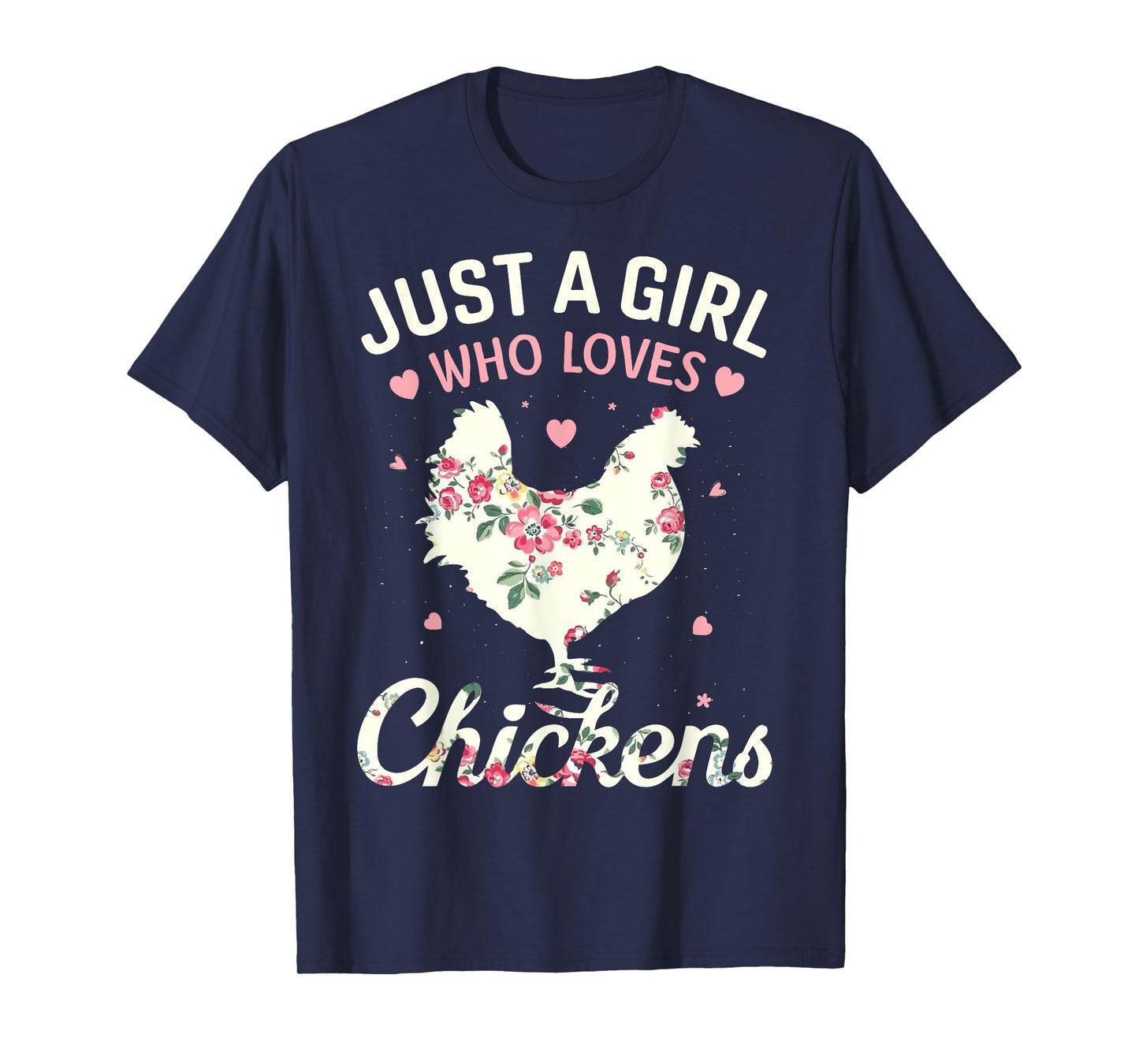 Just A Girl Who Loves Chickens, Floral Farmer Girl Gifts T-Shirt