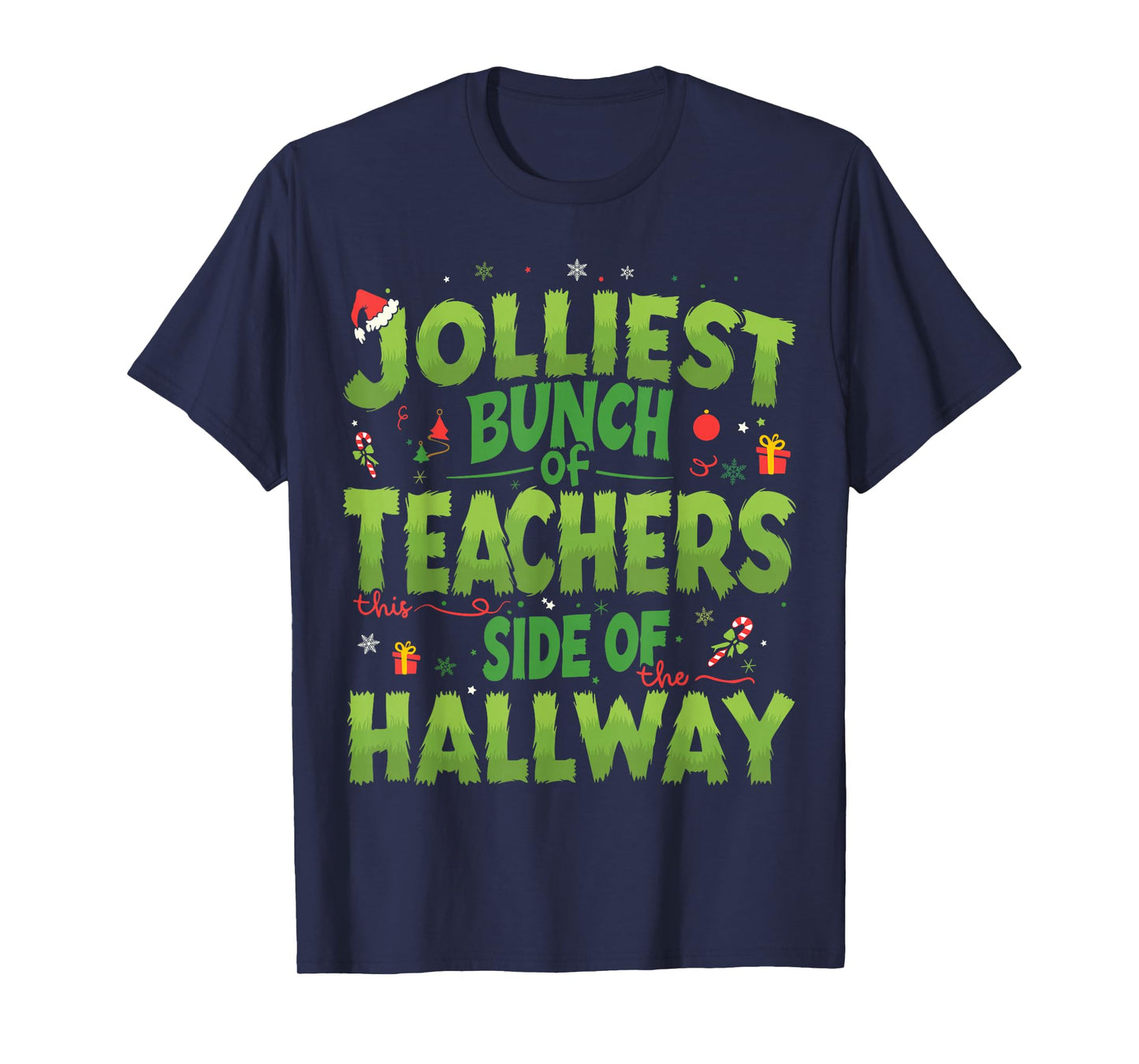 Jolliest Bunch Of Teachers This Side Of The Hallway Xmas Fun T-Shirt