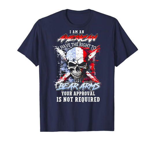 (Back) I'm an American I Have The Right to Bear Arms Skull T-Shirt