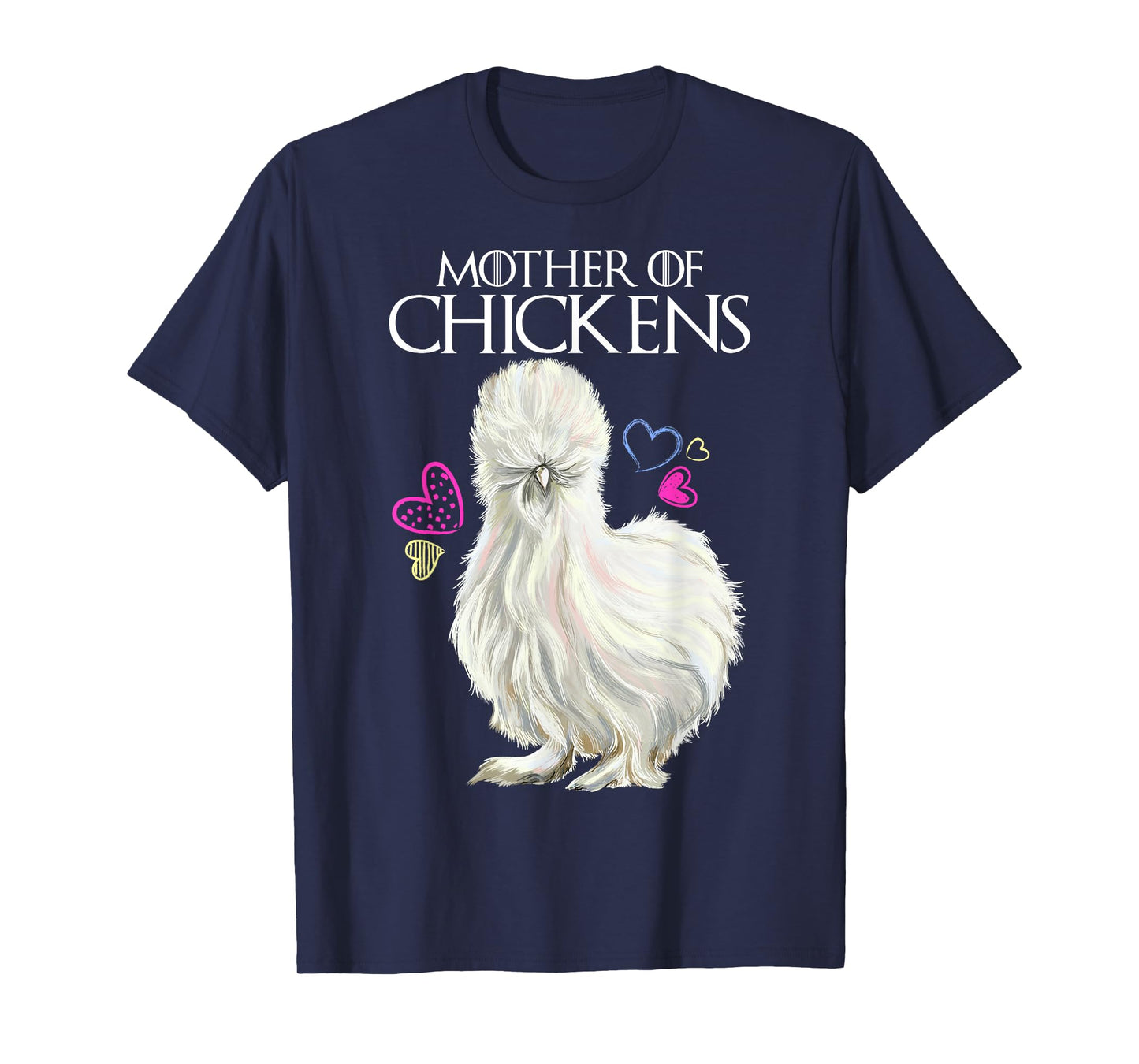 Mother of Chickens, Silkie Hen T-Shirt