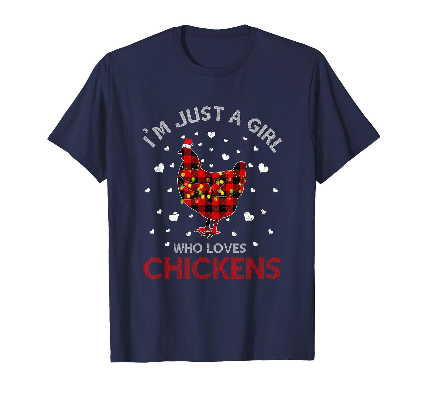Just A Girl Who Loves Chicken Ugly Christmas Shirt Women T-Shirt
