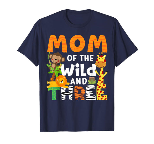 Mom Of The Wild and Three 3 Birthday Zoo Theme Safari Jungle T-Shirt